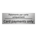 Paiements par carte uniquement - Card payments only