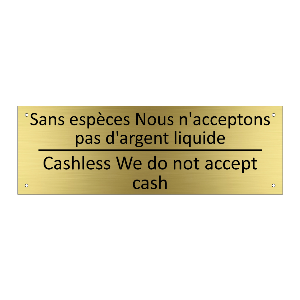 Sans espèces Nous n'acceptons /.../ - Cashless We do not accept cash