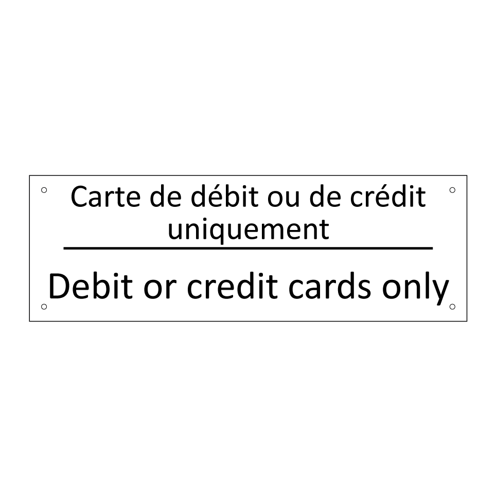 Carte de débit ou de crédit uniquement /.../ - Debit or credit cards only