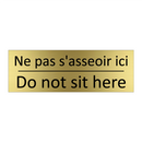 Ne pas s'asseoir ici - Do not sit here