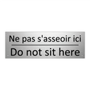 Ne pas s'asseoir ici - Do not sit here