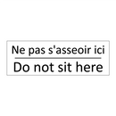 Ne pas s'asseoir ici - Do not sit here