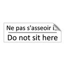 Ne pas s'asseoir ici - Do not sit here