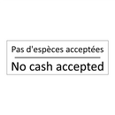 Pas d'espèces acceptées - No cash accepted