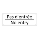 Pas d'entrée - No entry