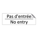 Pas d'entrée - No entry