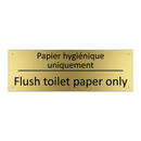 Papier hygiénique uniquement - Flush toilet paper only