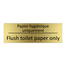 Papier hygiénique uniquement - Flush toilet paper only