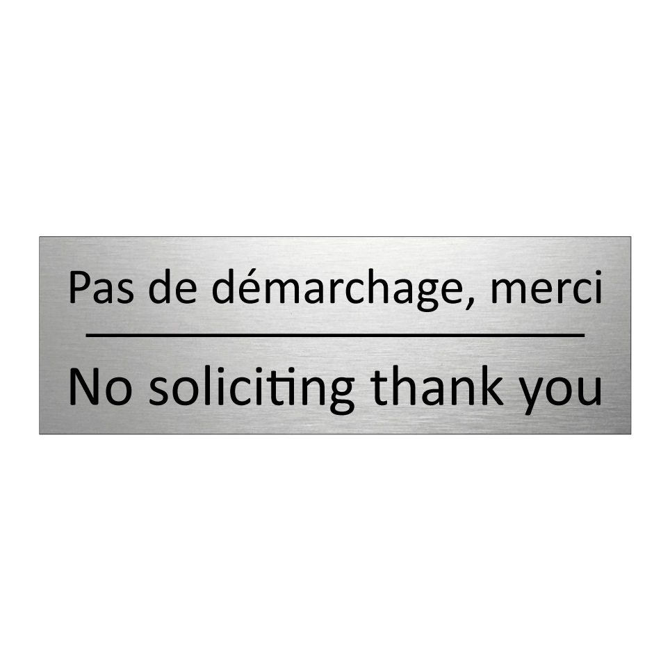 Pas de démarchage, merci - No soliciting thank you