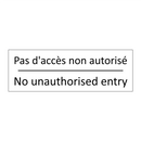 Pas d'accès non autorisé - No unauthorised entry