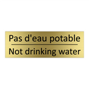 Pas d'eau potable - Not drinking water