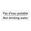 Pas d'eau potable - Not drinking water