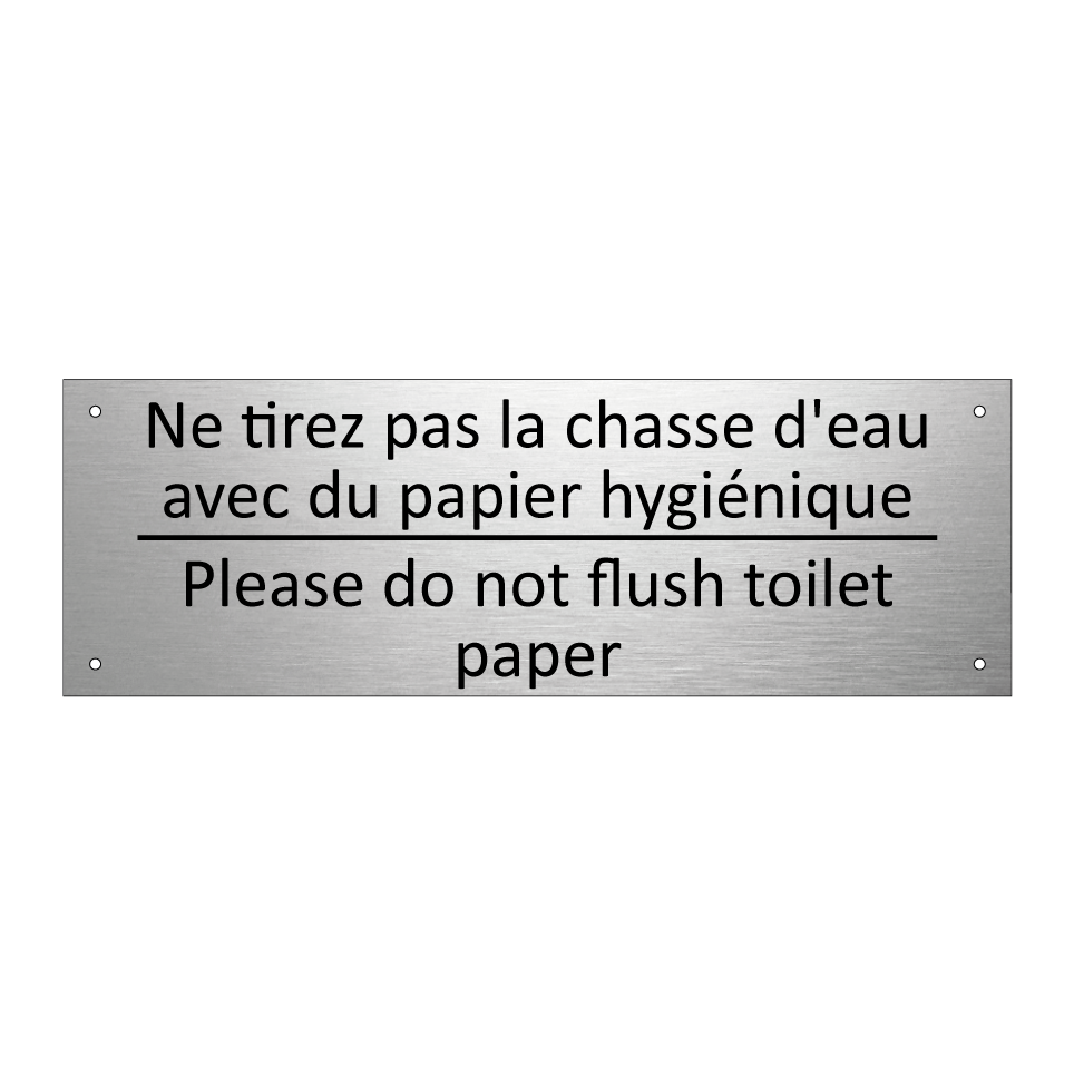 Ne tirez pas la chasse d'eau avec /.../ - Please do not flush toilet paper /.../