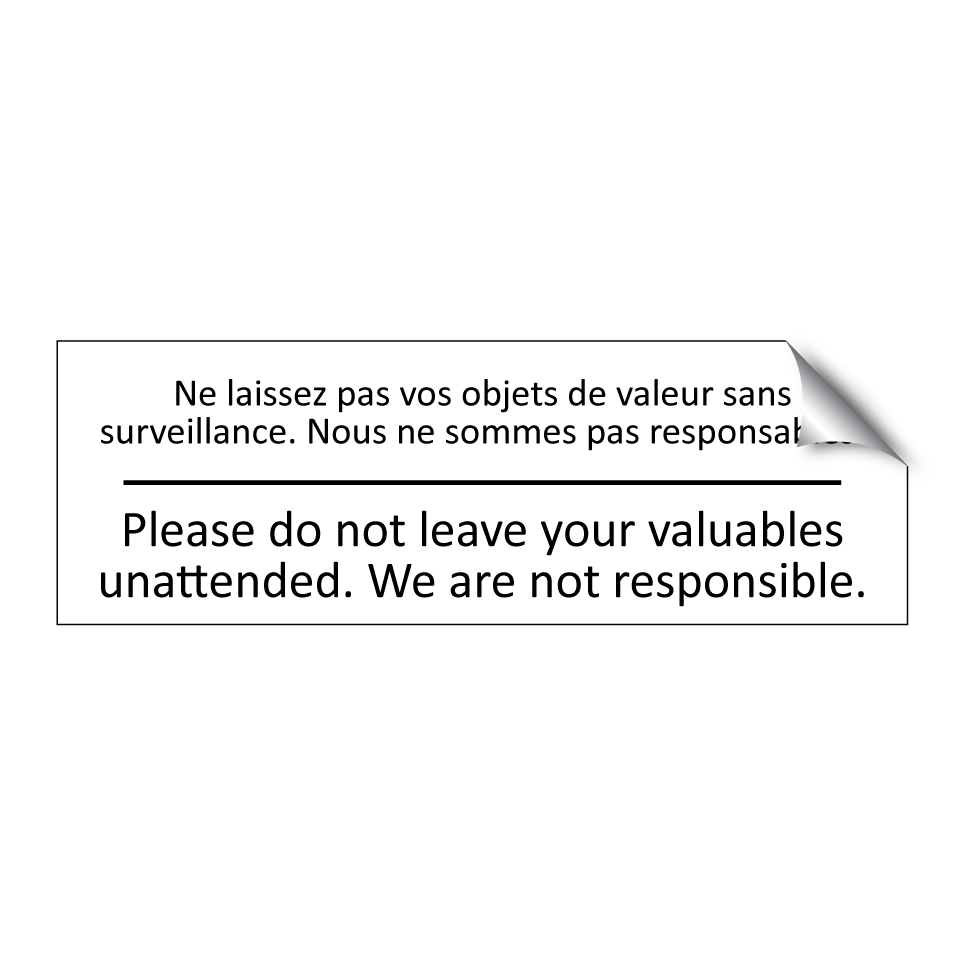 Ne laissez pas vos objets de valeur /.../ - Please do not leave your valuables /.../