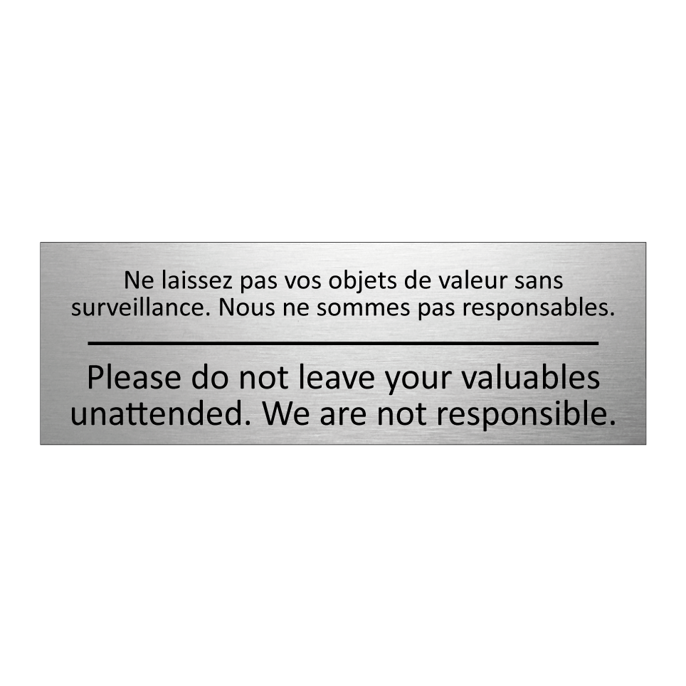 Ne laissez pas vos objets de valeur /.../ - Please do not leave your valuables /.../