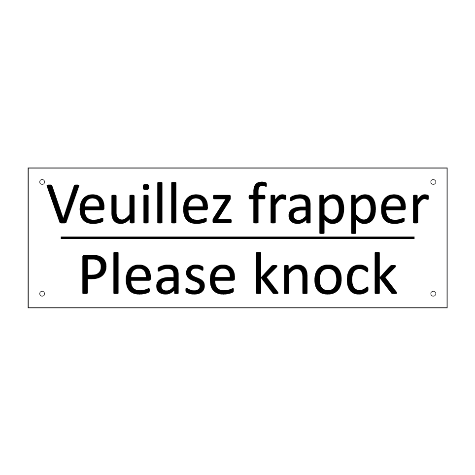 Veuillez frapper - Please knock