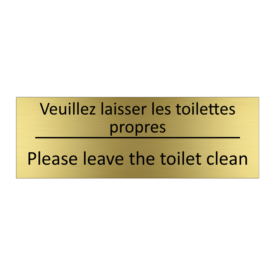 Veuillez laisser les toilettes /.../ - Please leave the toilet clean