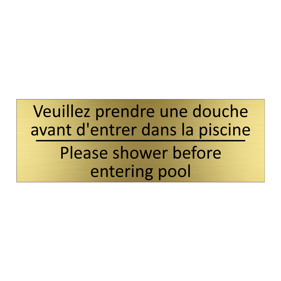 Veuillez prendre une douche avant /.../ - Please shower before entering /.../