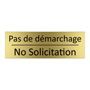 Pas de démarchage - No Solicitation