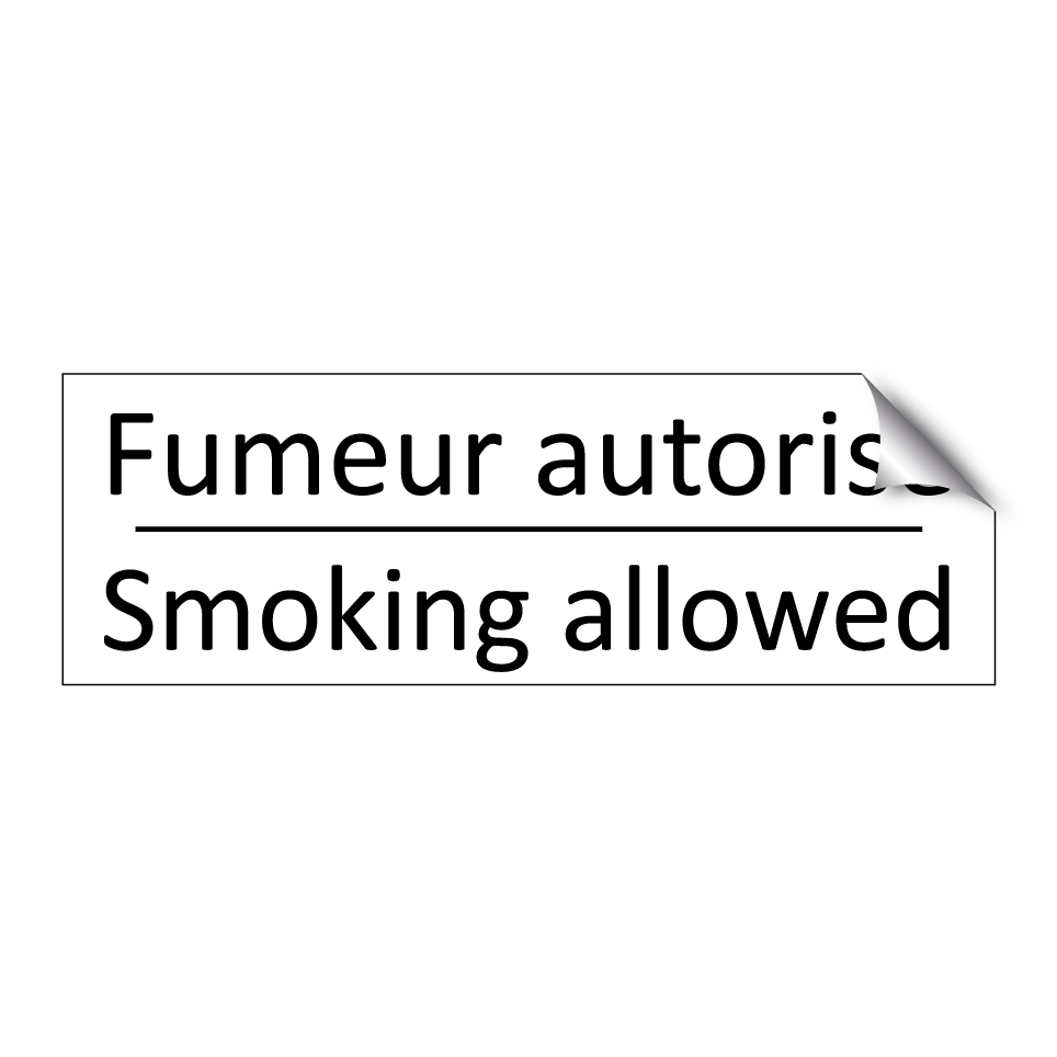 Fumeur autorisé - Smoking allowed