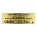 Personnel de cuisine uniquement /.../ - Kitchen staff only