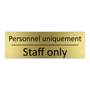 Personnel uniquement - Staff only