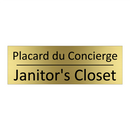 Placard du Concierge - Janitor's Closet