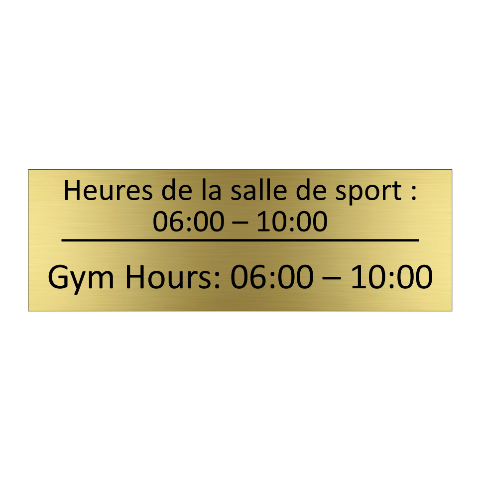 Heures de la salle de sport : /.../ - Gym Hours: 06:00 – 10:00