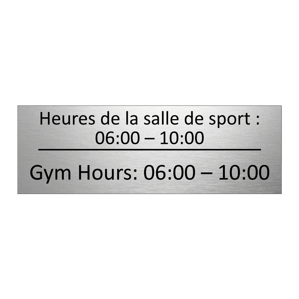 Heures de la salle de sport : /.../ - Gym Hours: 06:00 – 10:00
