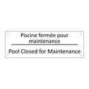 Piscine fermée pour maintenance /.../ - Pool Closed for Maintenance