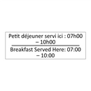 Petit déjeuner servi ici : 07h00  /.../ - Breakfast Served Here: 07:00 –  /.../