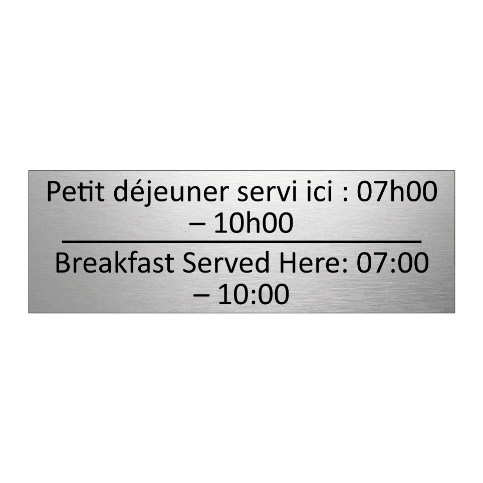 Petit déjeuner servi ici : 07h00 /.../ - Breakfast Served Here: 07:00 – /.../