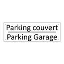 Parking couvert - Parking Garage