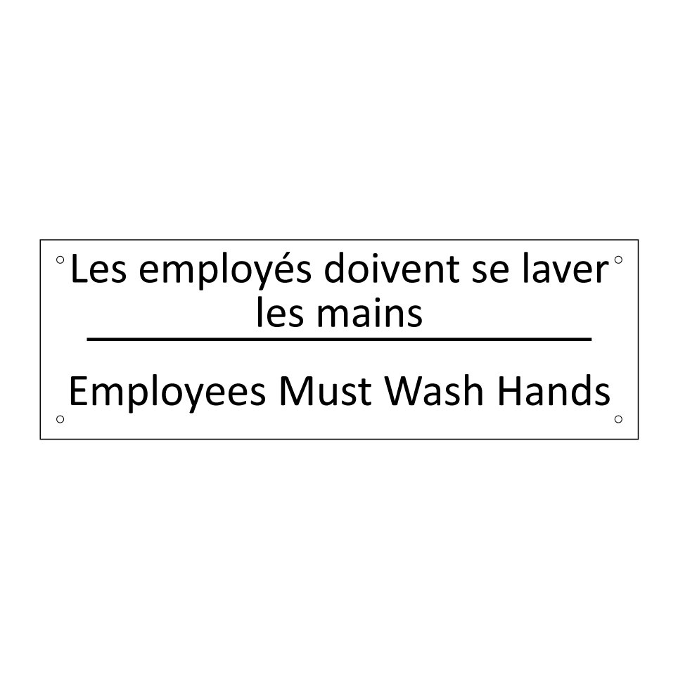 Les employés doivent se laver /.../ - Employees Must Wash Hands