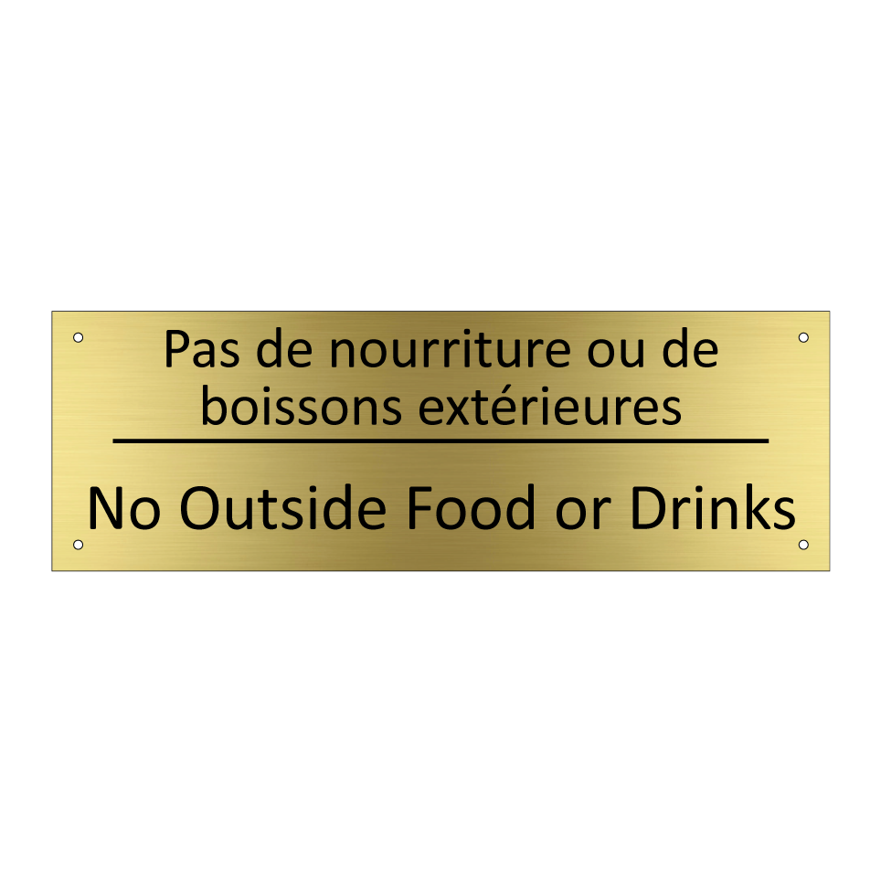 Pas de nourriture ou de boissons /.../ - No Outside Food or Drinks