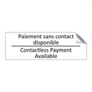Paiement sans contact disponible /.../ - Contactless Payment Available