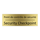 Point de contrôle de sécurité - Security Checkpoint