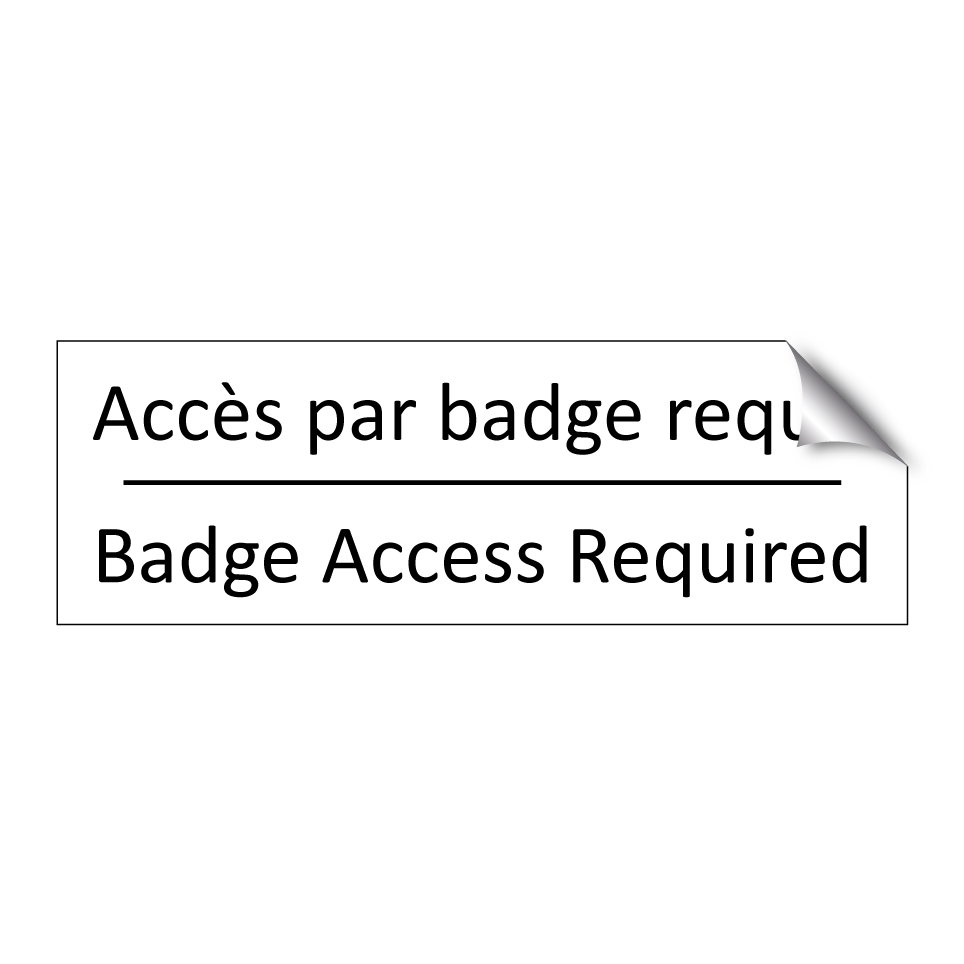 Accès par badge requis - Badge Access Required