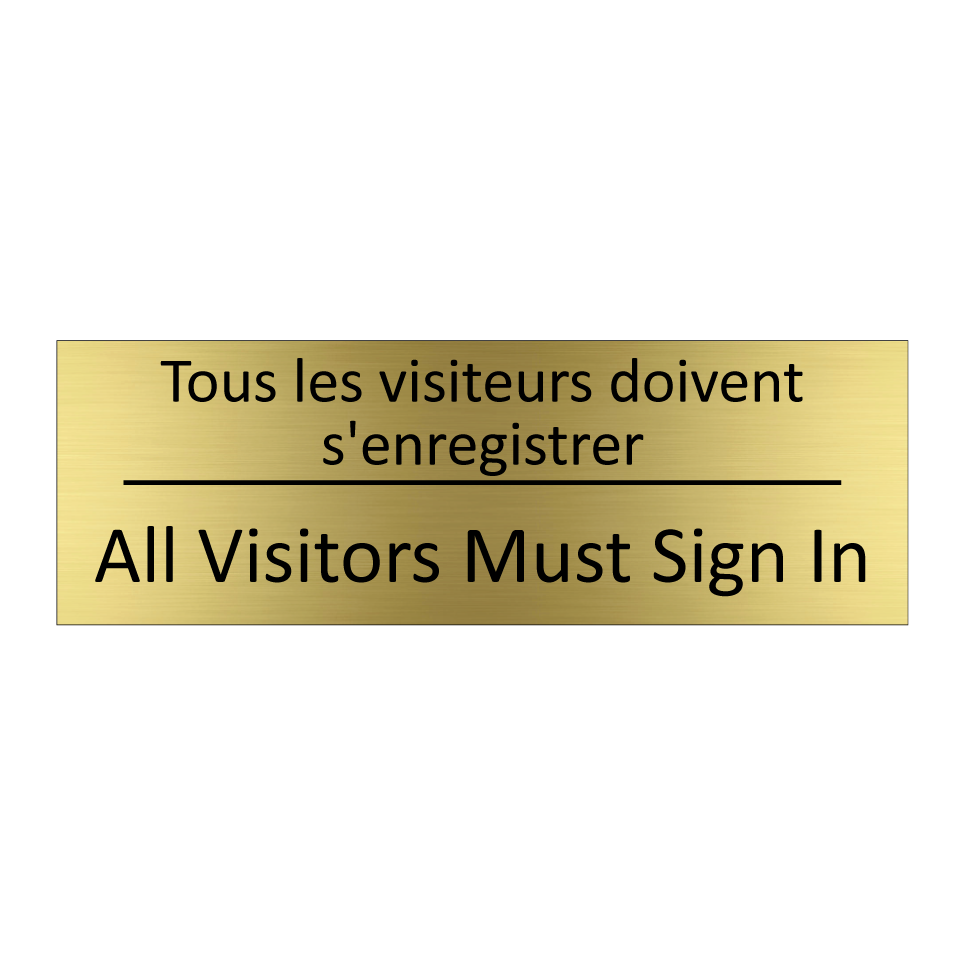 Tous les visiteurs doivent s'enregistrer /.../ - All Visitors Must Sign In