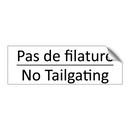 Pas de filature - No Tailgating