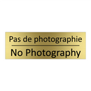 Pas de photographie - No Photography