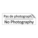 Pas de photographie - No Photography