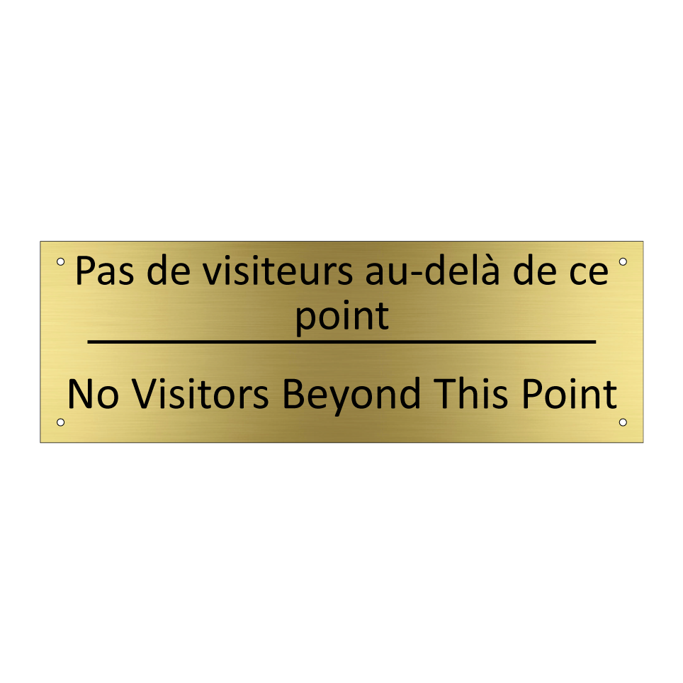 Pas de visiteurs au-delà de ce /.../ - No Visitors Beyond This Point