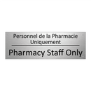 Personnel de la Pharmacie Uniquement /.../ - Pharmacy Staff Only