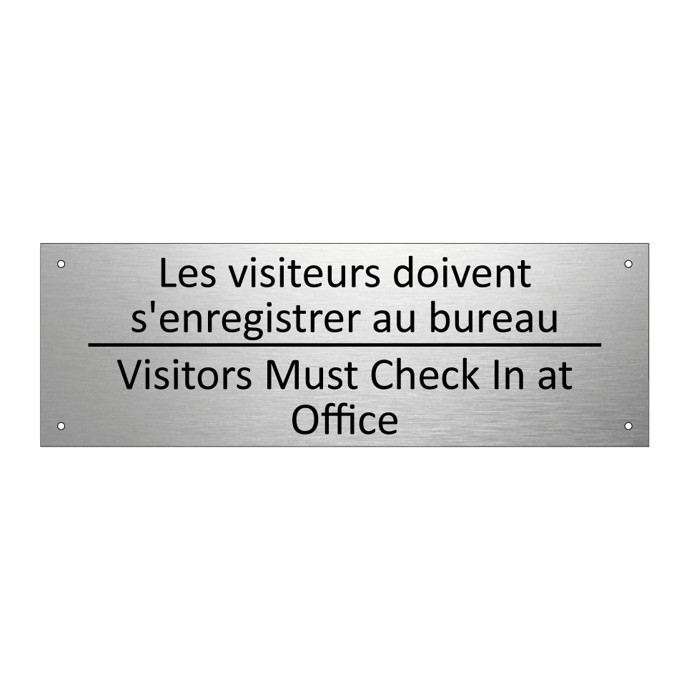 Les visiteurs doivent s'enregistrer /.../ - Visitors Must Check In at Office /.../