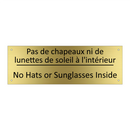 Pas de chapeaux ni de lunettes  /.../ - No Hats or Sunglasses Inside