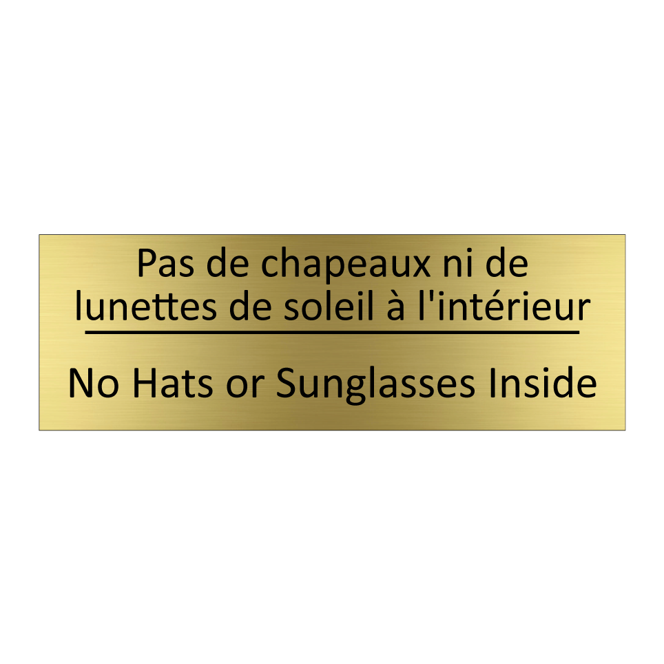Pas de chapeaux ni de lunettes /.../ - No Hats or Sunglasses Inside