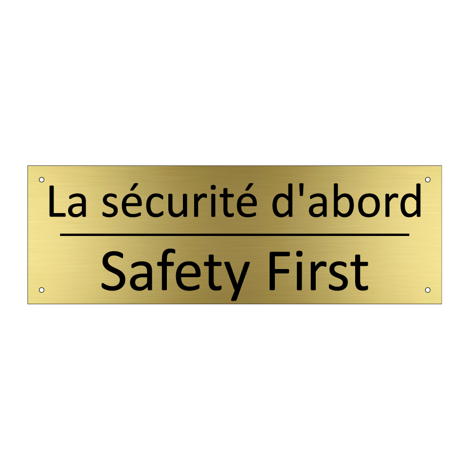 La sécurité d'abord - Safety First