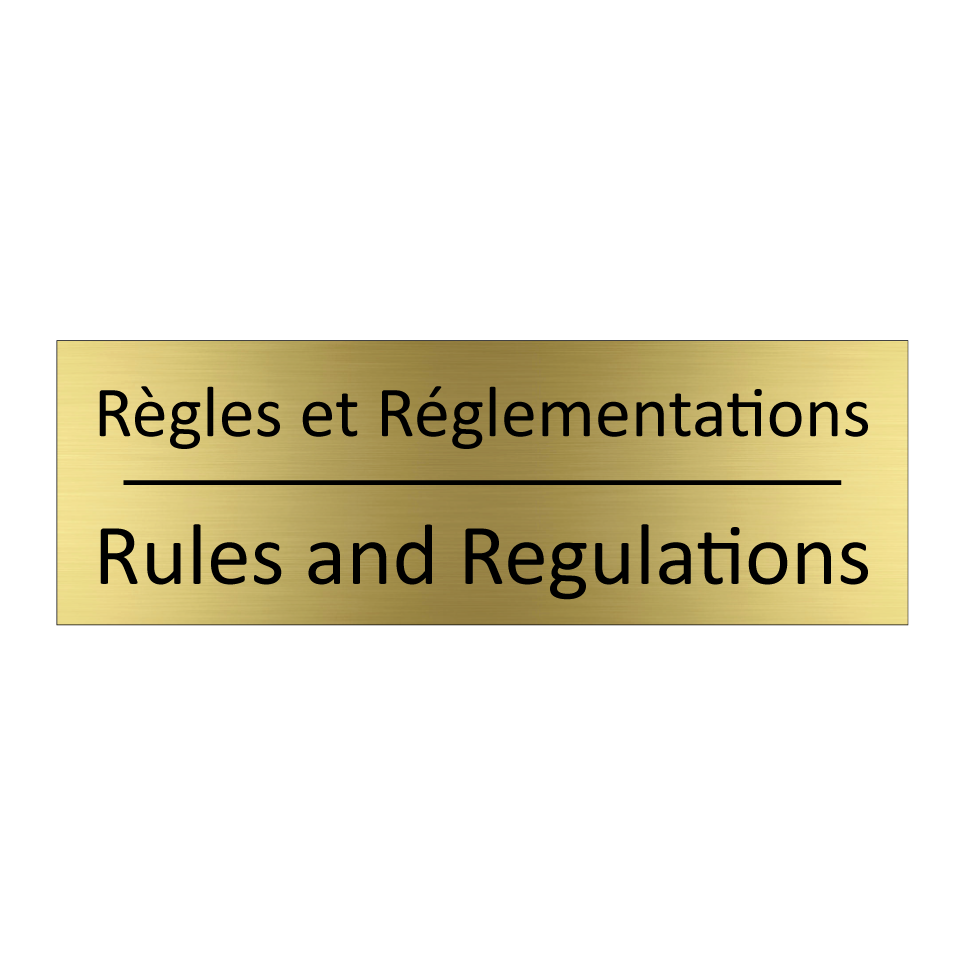Règles et Réglementations - Rules and Regulations