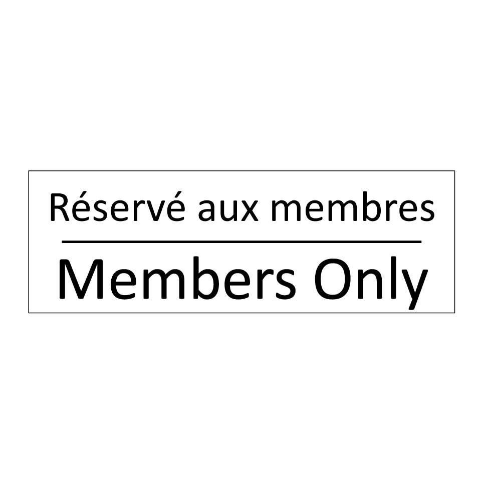 Réservé aux membres - Members Only